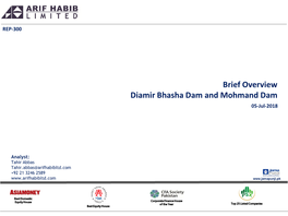 Brief Overview Diamir Bhasha Dam and Mohmand Dam 05-Jul-2018