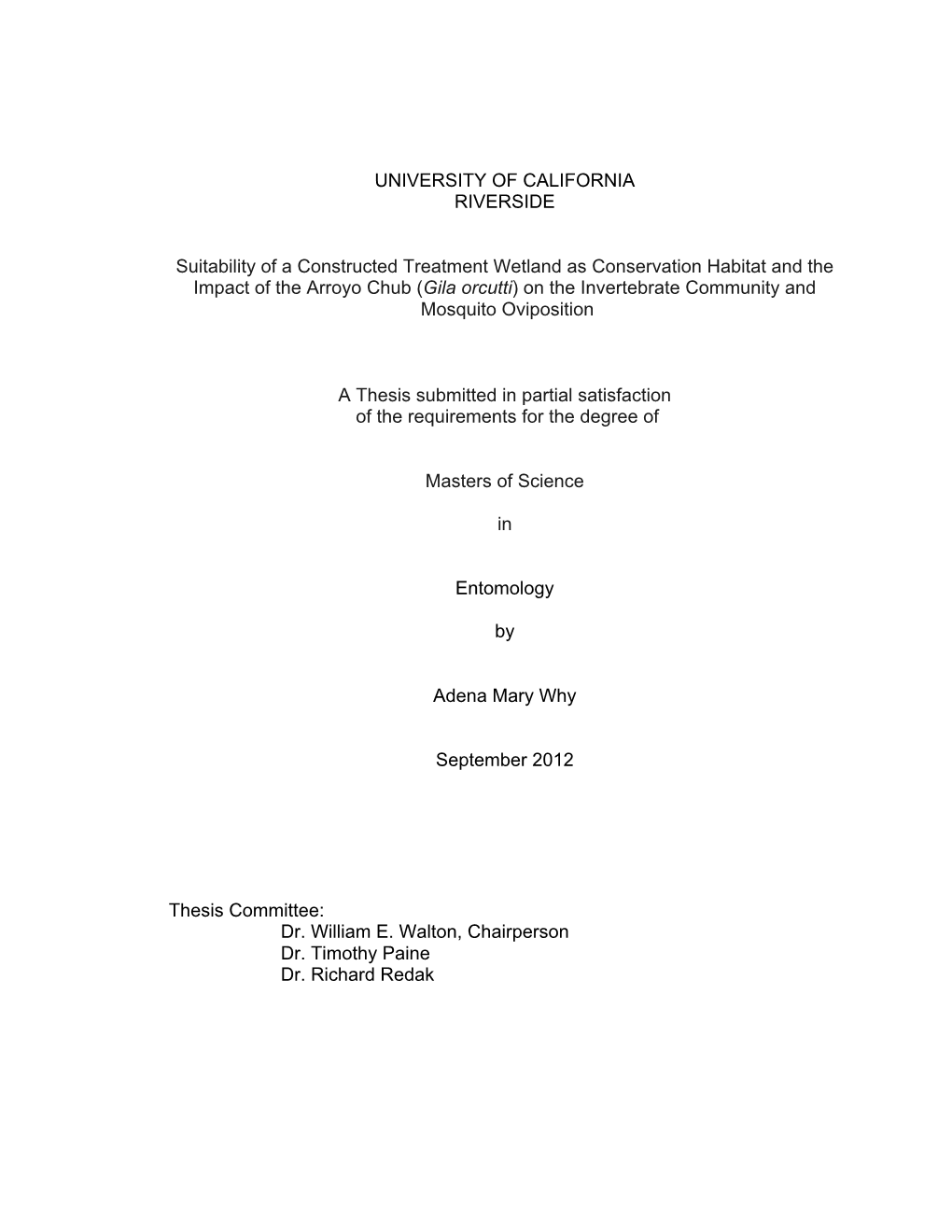 UNIVERSITY of CALIFORNIA RIVERSIDE Suitability of a Constructed Treatment Wetland As Conservation Habitat and the Impact Of