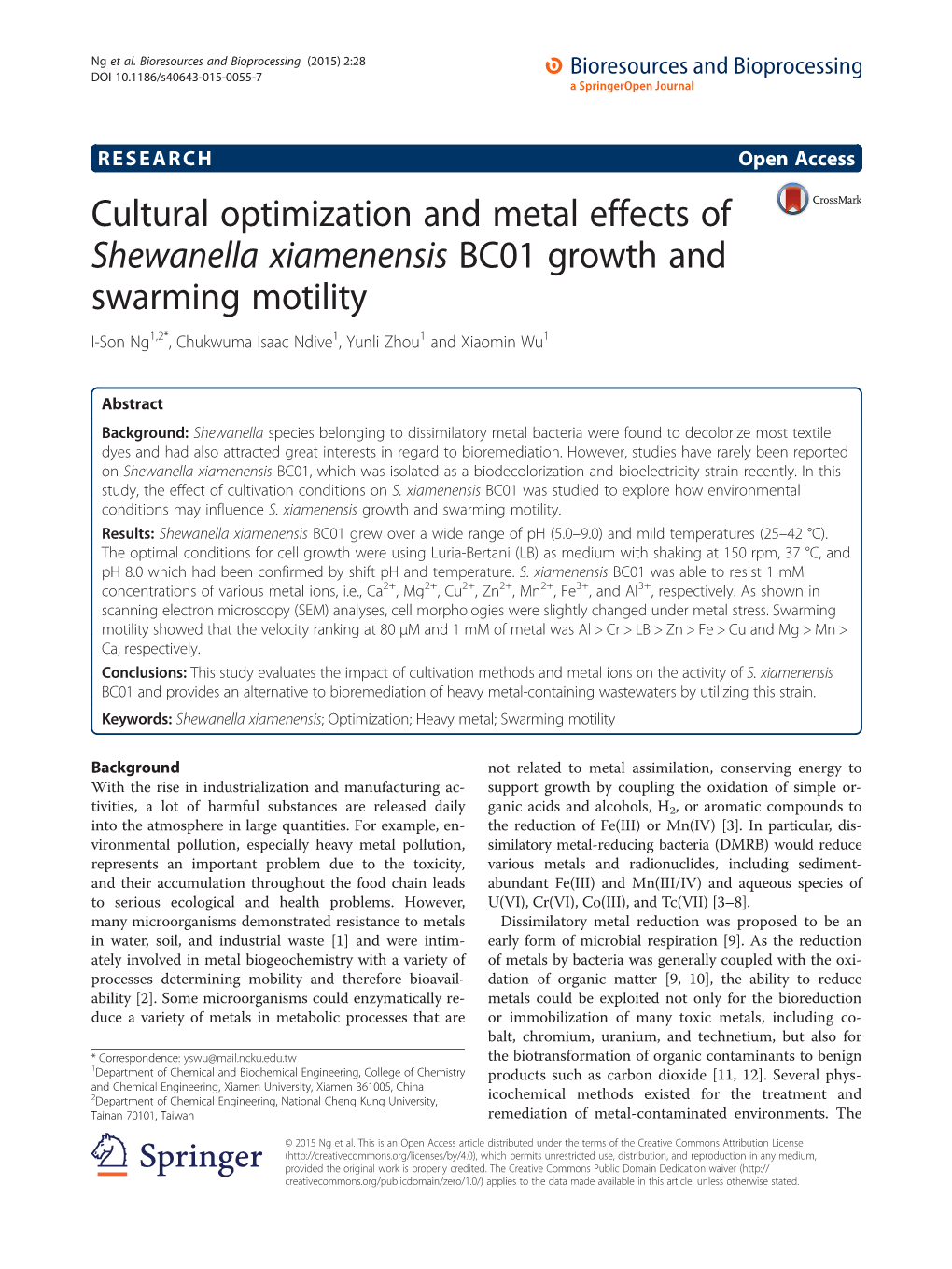 Cultural Optimization and Metal Effects of Shewanella Xiamenensis BC01 Growth and Swarming Motility I-Son Ng1,2*, Chukwuma Isaac Ndive1, Yunli Zhou1 and Xiaomin Wu1