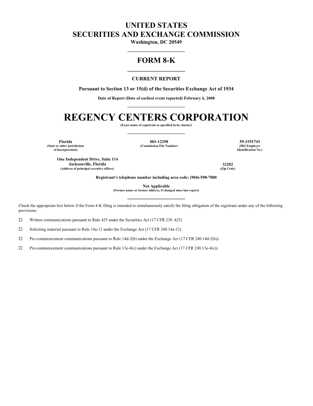 REGENCY CENTERS CORPORATION (Exact Name of Registrant As Specified in Its Charter)