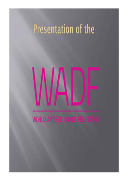 WADF General Presentation