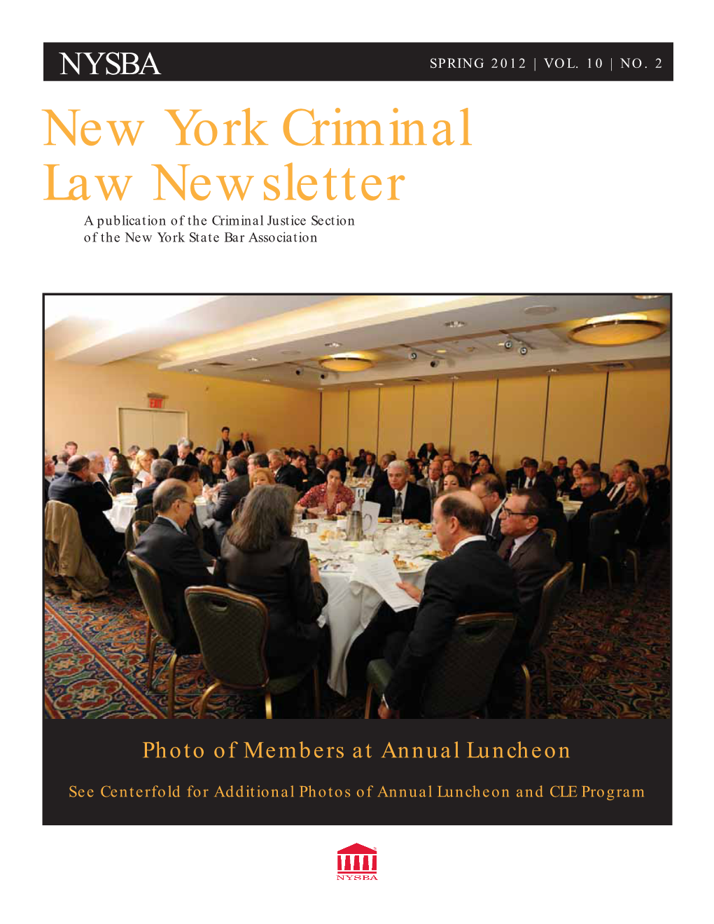 New York Criminal Law Newsletter a Publication of the Criminal Justice Section of the New York State Bar Association