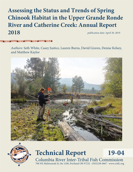 Assessing the Status and Trends of Spring Chinook Habitat in the Upper Grande Ronde River and Catherine Creek: Annual Report 2018 Publication Date: April 30, 2019
