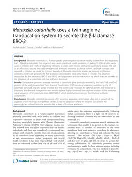 Moraxella Catarrhalis Uses a Twin-Arginine Translocation System to Secrete the Β-Lactamase BRO-2 Rachel Balder1, Teresa L Shaffer2 and Eric R Lafontaine1*