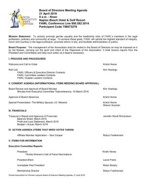 Board of Directors Meeting Agenda 21 April 2016 9 A.M. - Noon Naples Beach Hotel & Golf Resort FAWL Conference Line 800.582.3014 Participant Code 798073276