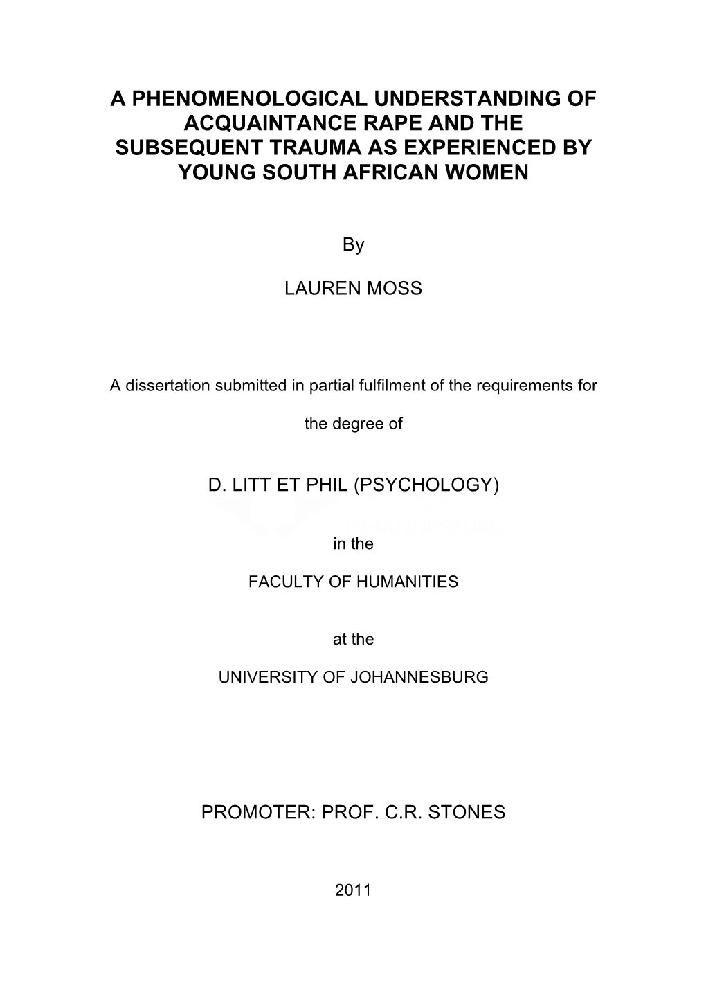 A Phenomenological Understanding of Acquaintance Rape and the Subsequent Trauma As Experienced by Young South African Women