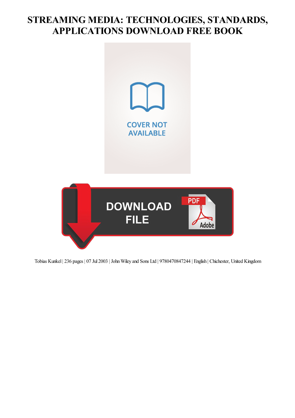 Download Streaming Media: Technologies, Standards, Applications