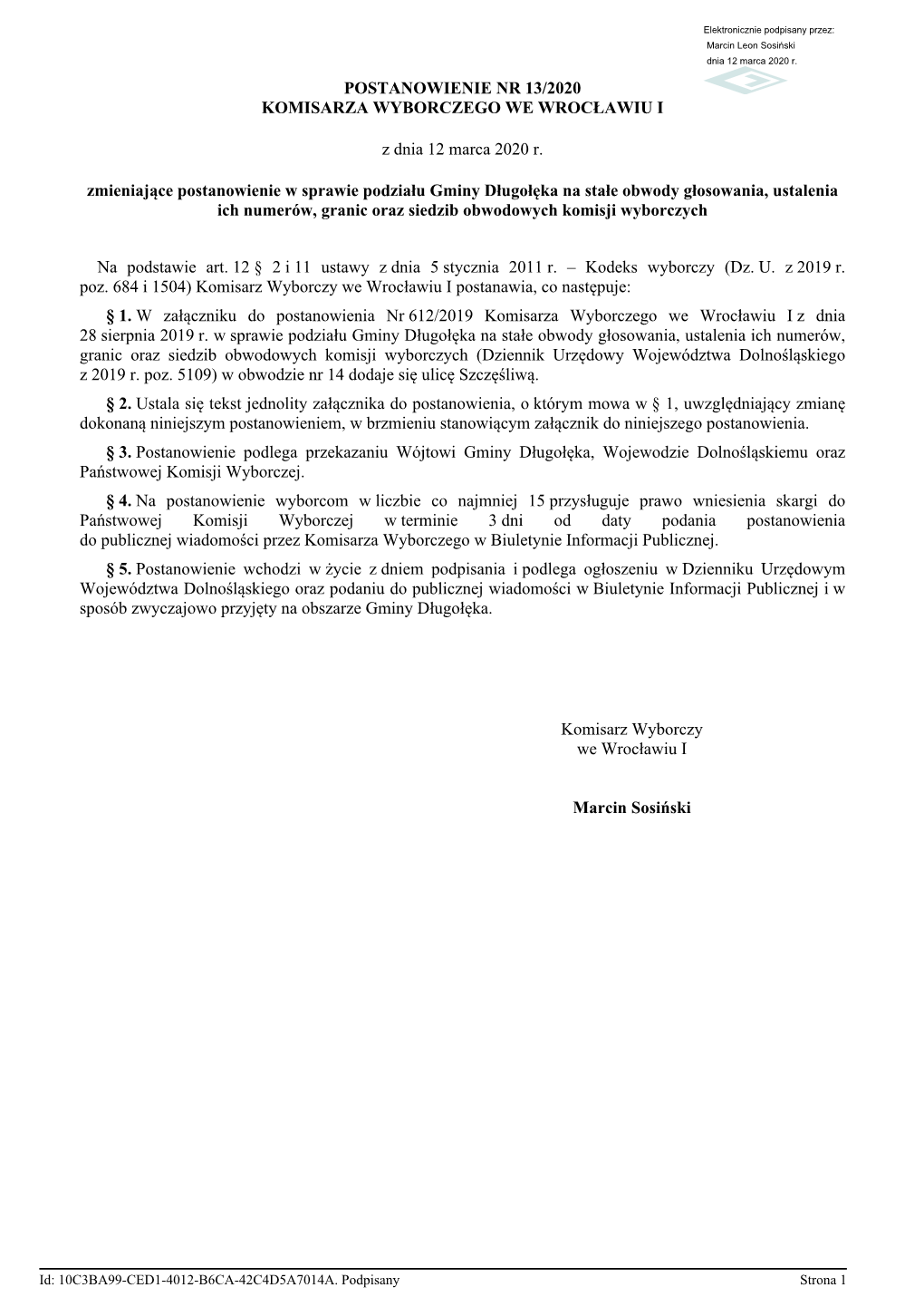 POSTANOWIENIE Nr 13/2020 KOMISARZA WYBORCZEGO WE WROCŁAWIU I Z Dnia 12 Marca 2020 R. Zmieniające