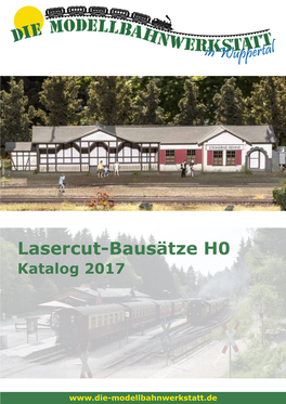 Lasercut-Bausätze H0 Katalog 2017