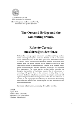The Oresund Bridge and the Commuting Trends. Roberto Cerrato Mas08rce@Student.Lu.Se