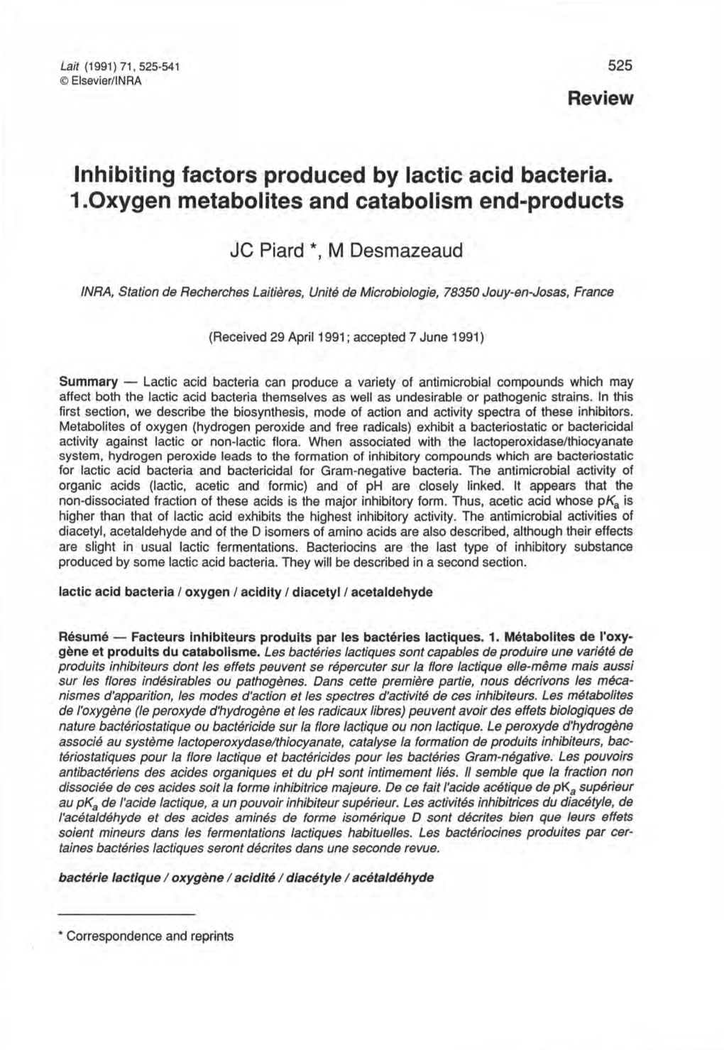 Inhibiting Factors Produced by Lactic Acid Bacteria. 1.0Xygen Metabolites and Catabolism End-Products