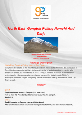 North East Gangtok Pelling Namchi and Darje
