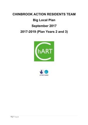 CHINBROOK ACTION RESIDENTS TEAM Big Local Plan September 2017 2017-2019 (Plan Years 2 and 3)