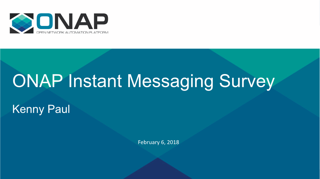 ONAP Instant Messaging Survey