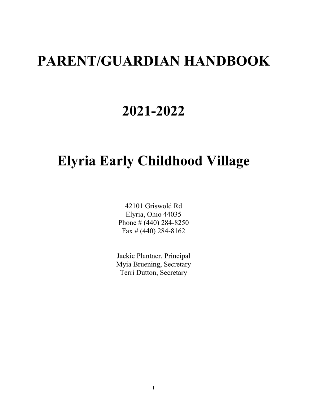 PARENT/GUARDIAN HANDBOOK 2021-2022 Elyria Early Childhood Village