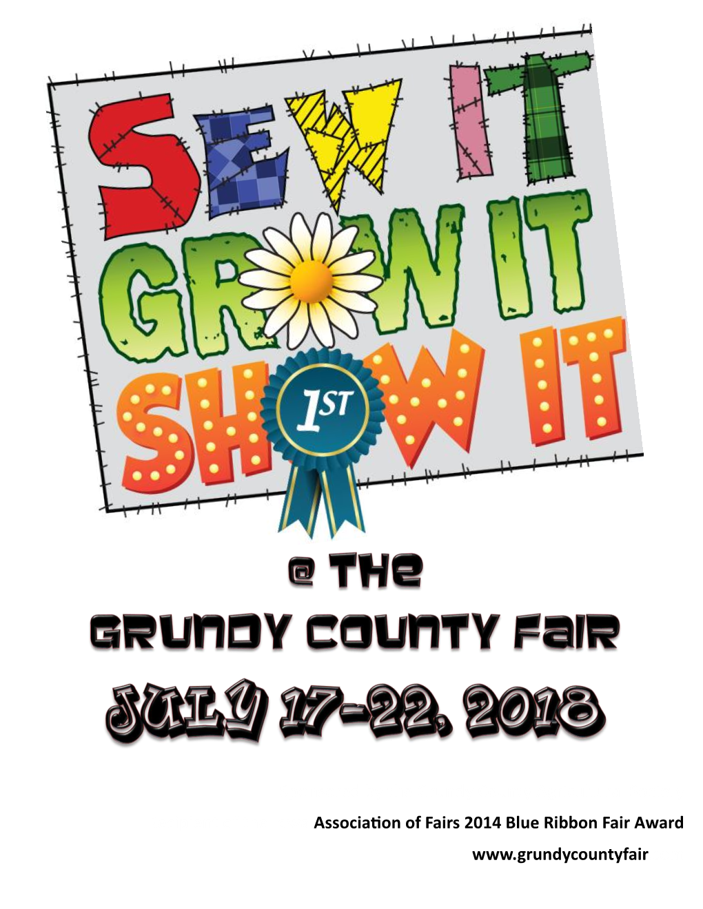 Sponsored by the Grundy County Agricultural Society Recipient of the Iowa Association of Fairs 2014 Blue Ribbon Fair Award