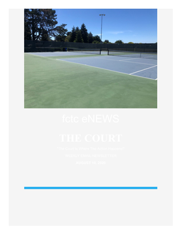 Fctc Enews the COURT "The Court Is Where the Action Happens!"