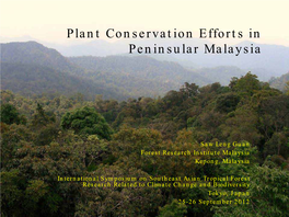 Plant Conservation Efforts in Peninsular Malaysia