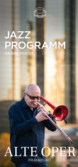 Jazz Programm Saison 2021/22 Jazztradition in Der Alten Oper