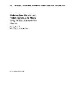 Metabolism Revisited: Prefabrication and Modu- Larity in 21St Century Ur- Banism
