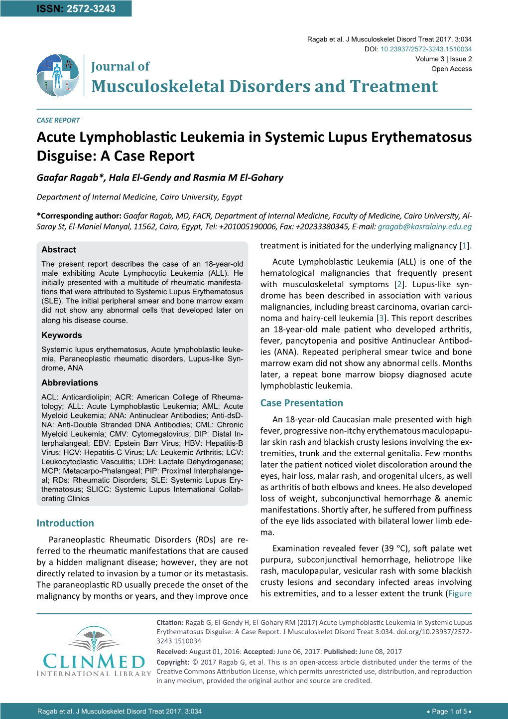 Acute Lymphoblastic Leukemia in Systemic Lupus Erythematosus Disguise: a Case Report Gaafar Ragab*, Hala El-Gendy and Rasmia M El-Gohary