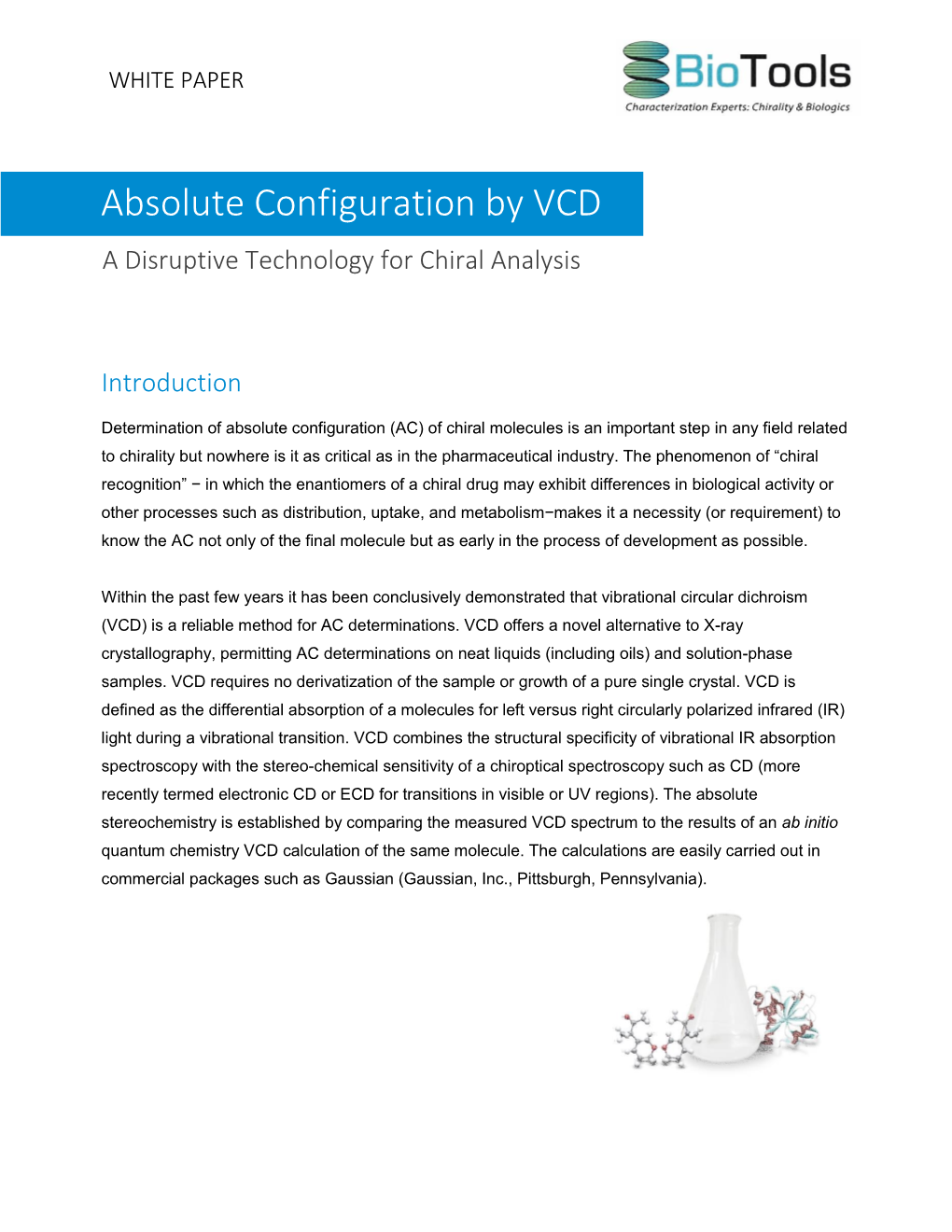 Absolute Configuration by VCD a Disruptive Technology for Chiral Analysis
