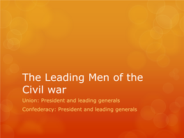 The Leading Men of the Civil