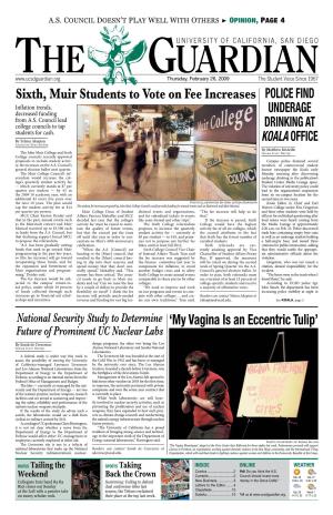 Sixth, Muir Students to Vote on Fee Increases POLICE FIND Inflation Trends, Decreased Funding UNDERAGE from A.S