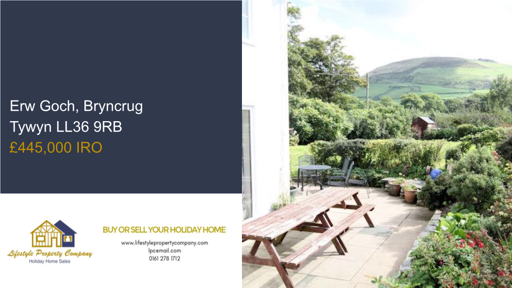 Erw Goch, Bryncrug Tywyn LL36 9RB £445,000 IRO