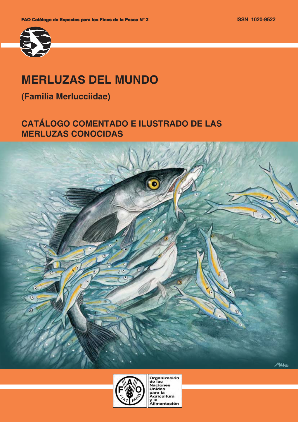 Merluzas Del Mundo (Familia Merlucciidae). Catálogo Comentado E Ilustrado De Las Merluzas Conocidas