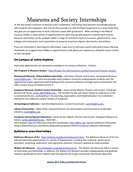 Museums and Society Internships As the Job Market Continues to Become More Competitive, Internships Have Become Increasingly Popular with Students and Employers