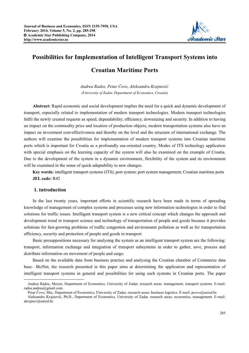 Possibilities for Implementation of Intelligent Transport Systems Into