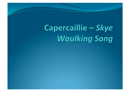 Capercaillie 'Skye Waulking Song'
