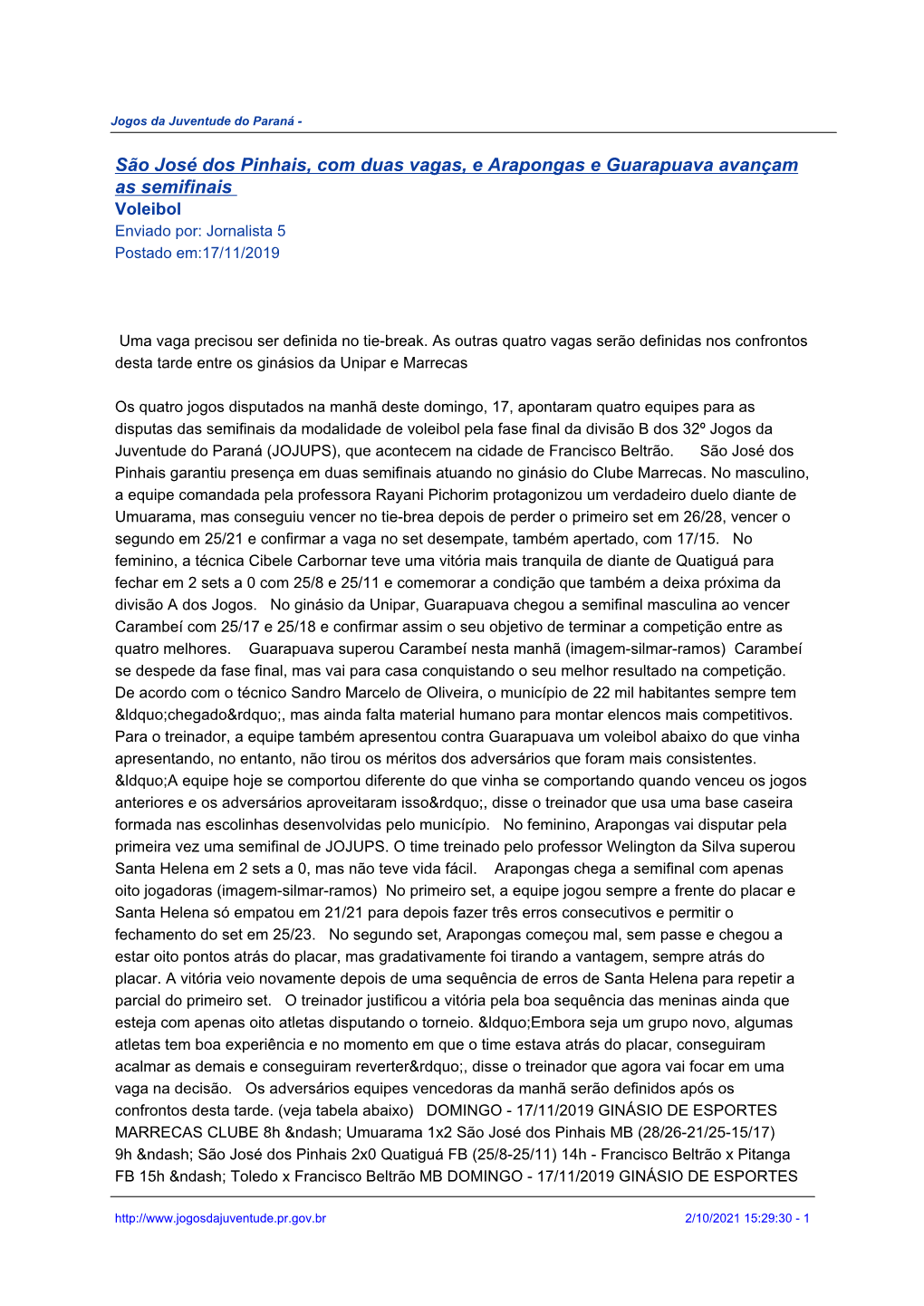 São José Dos Pinhais, Com Duas Vagas, E Arapongas E Guarapuava Avançam As Semifinais Voleibol Enviado Por: Jornalista 5 Postado Em:17/11/2019