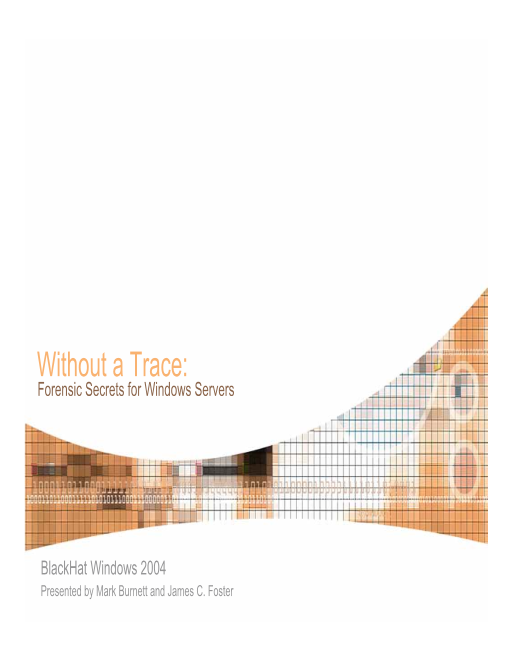 Without a Trace: Forensic Secrets for Windows Servers