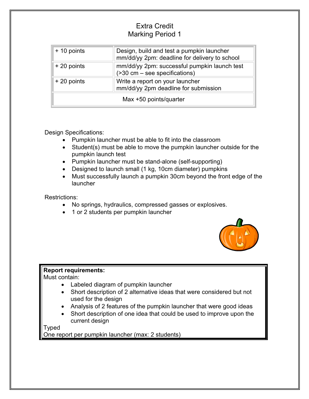 Pumpkin Launcher Must Be Able to Fit Into the Classroom