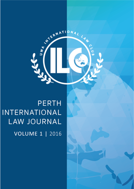 Academic Journal of the University of Western Aus- Tralia International Law Clu B Volume 1 2016