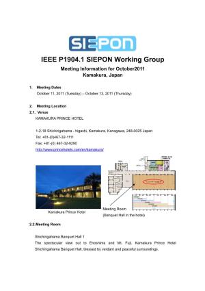 IEEE P1904.1 SIEPON Working Group Meeting Information for October2011 Kamakura, Japan