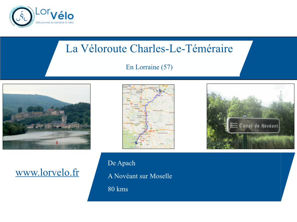 La Véloroute Charles-Le-Téméraire