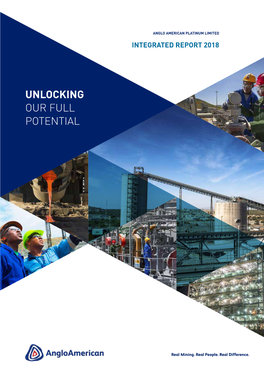 Unlocking Our Full Potential 2018 Report Integrated Limited Platinum American Anglo Contents