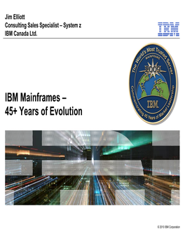 IBM Mainframes – 45+ Years of Evolution