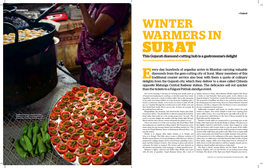 Winter Warmers in Surat This Gujarati Diamond-Cutting Hub Is a Gastronome’S Delight Text and Photographs by Rishad Saam Mehta