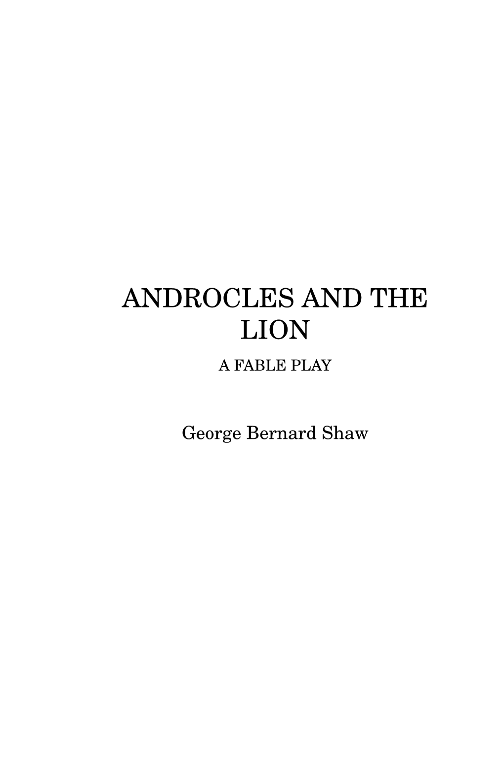 Androcles and the Lion a Fable Play