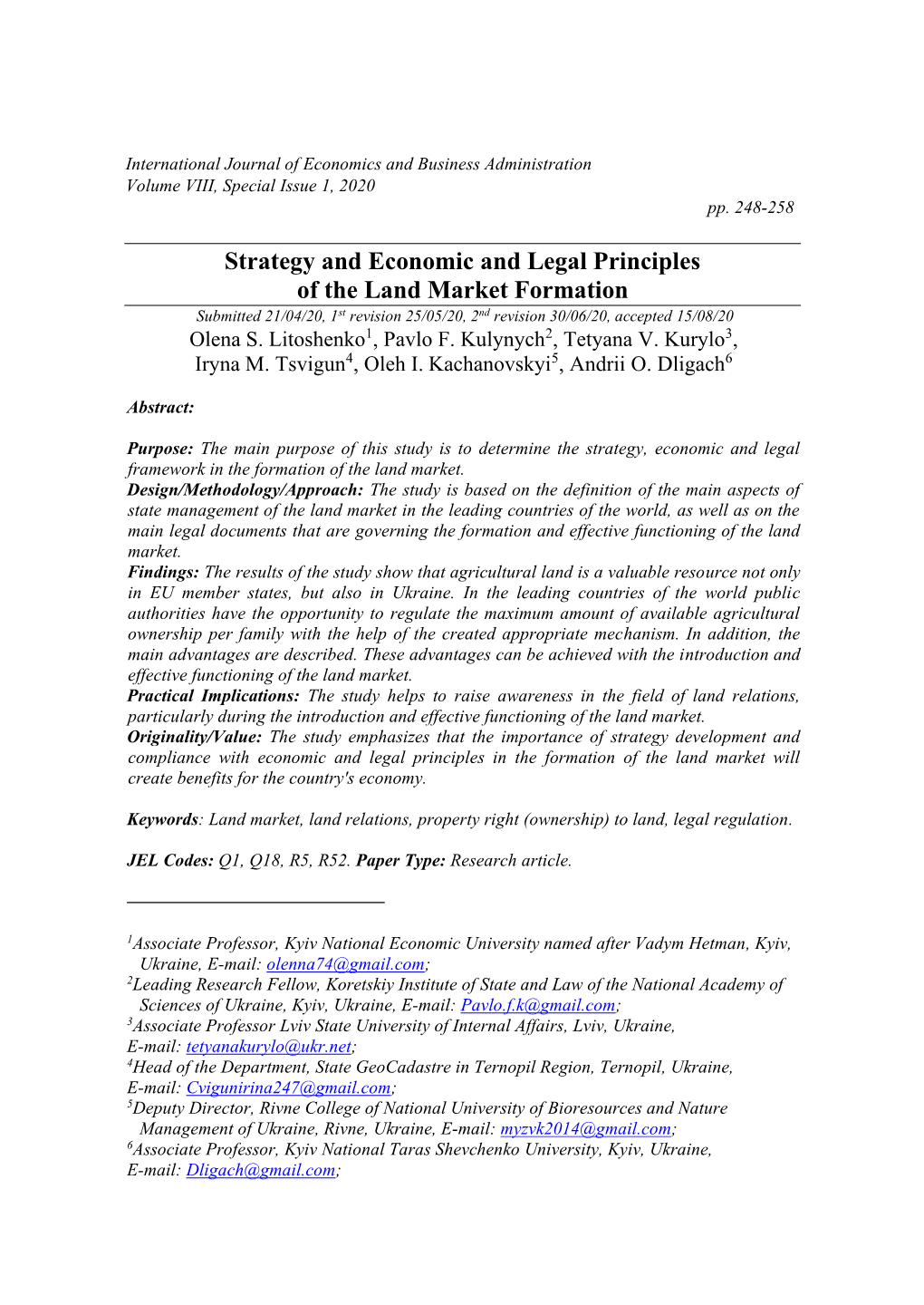 Strategy and Economic and Legal Principles of the Land Market Formation Submitted 21/04/20, 1St Revision 25/05/20, 2Nd Revision 30/06/20, Accepted 15/08/20 Olena S