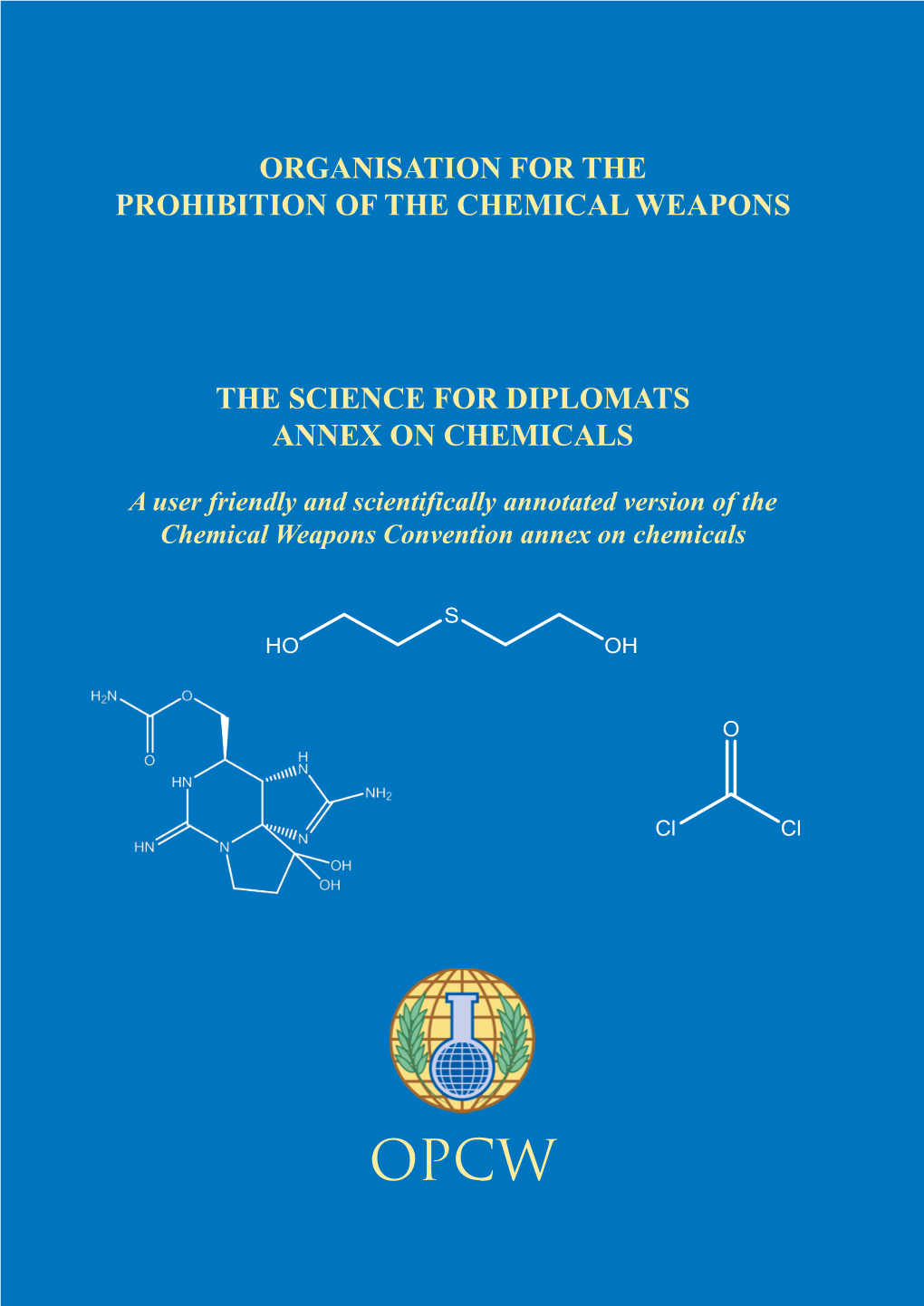 Organisation for the Prohibition of the Chemical Weapons