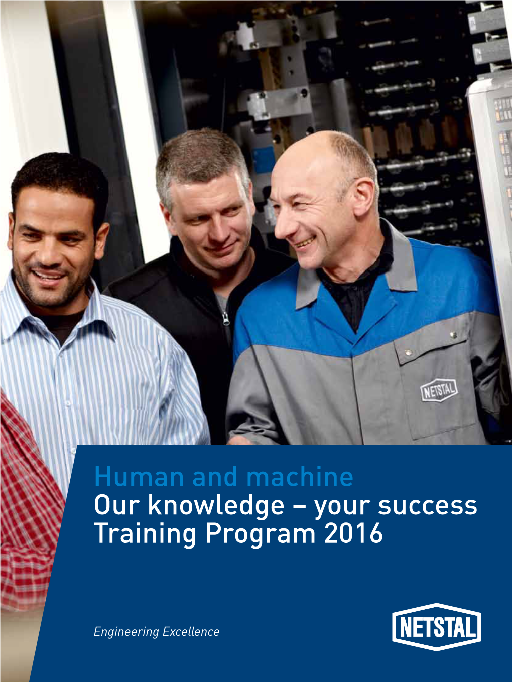 Human and Machine Our Knowledge – Your Success Training Program 2016