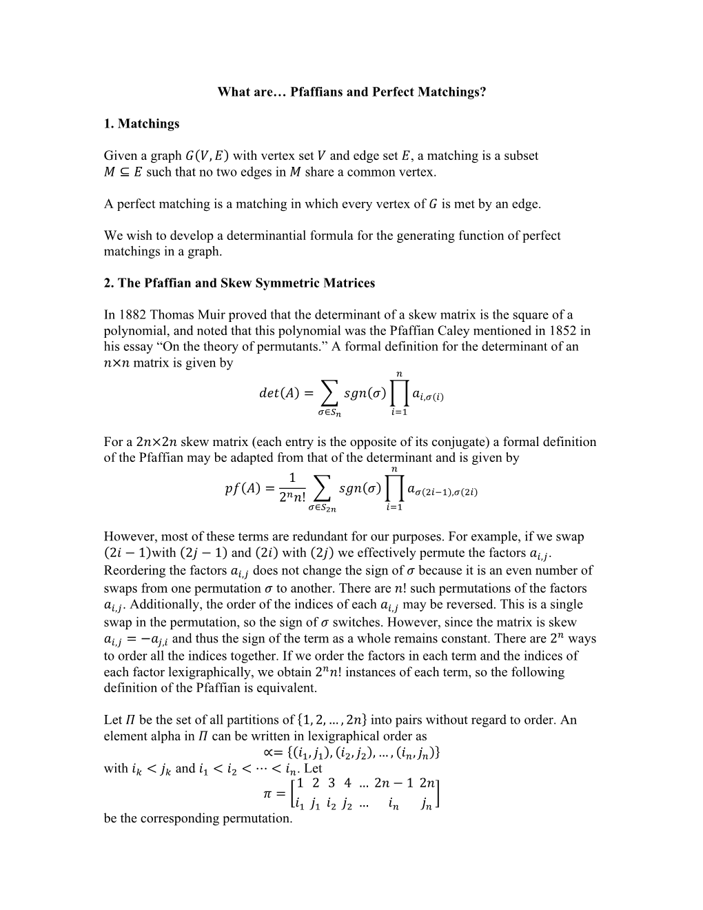 Pfaffians and Perfect Matchings? 1. Matchings Given a Graph GV,E With