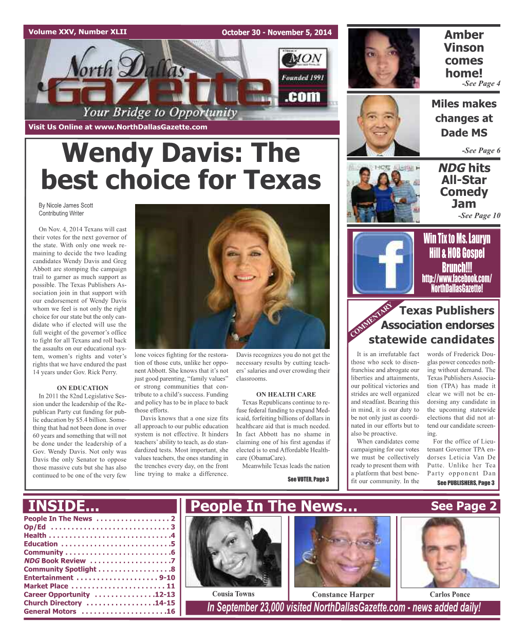 Wendy Davis: the NDG Hits All-Star Best Choice for Texas Comedy by Nicole James Scott Jam Contributing Writer -See Page 10 on Nov