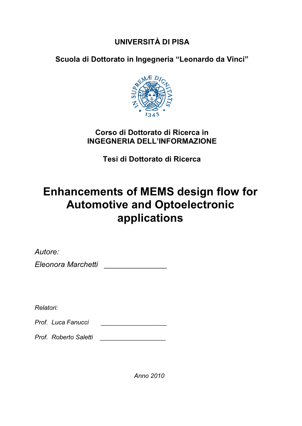 Enhancements of MEMS Design Flow for Automotive and Optoelectronic Applications