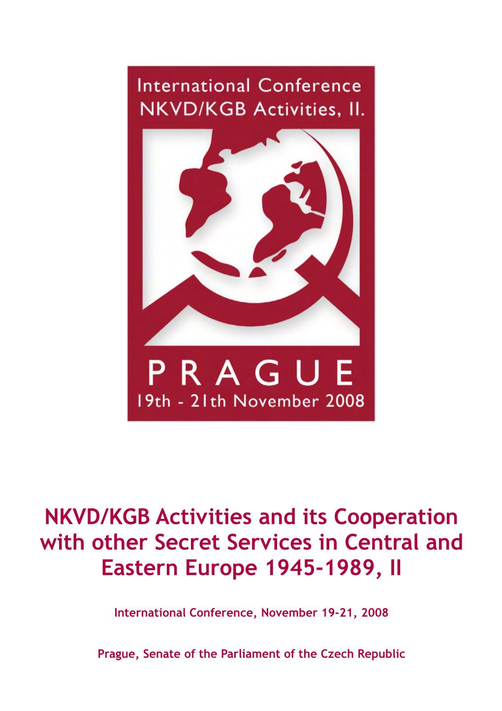 NKVD/KGB Activities and Its Cooperation with Other Secret Services in Central and Eastern Europe 1945-1989, II